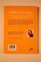 Last inn bildet i Galleri-visningsprogrammet, Gullkorn fra ungan