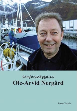 Samfunnsbyggeren Ole-Arvid Nergård