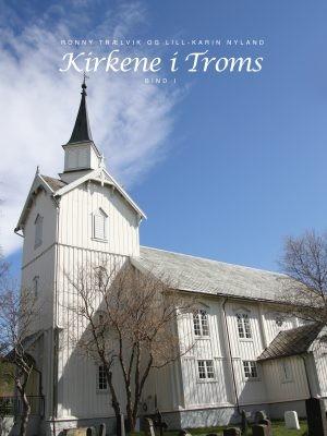 Kirkene i Troms, bind 1