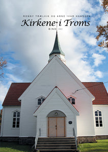Kirkene i Troms, bind 3